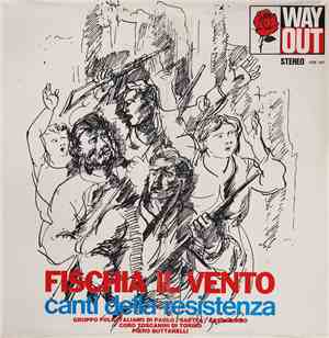 Various - Fischia Il Vento - Canti Della Resistenza
