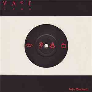 Vast - Pretty When You Cry