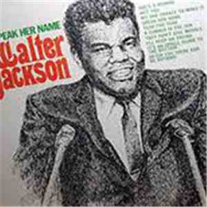 Walter Jackson - Speak Her Name