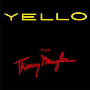 Yello - Pour Thierry Mugler
