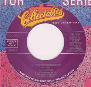 Al Green - Let's Get Married / Sha-La-La (Make Me Happy)