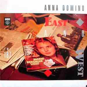 Anna Domino - East And West