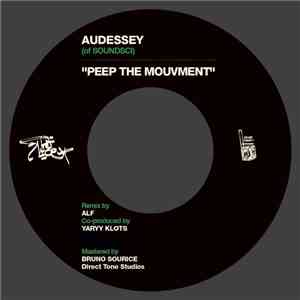 Audessy (Of Soundsci) - Peep The Mouvment (Alf Remix)