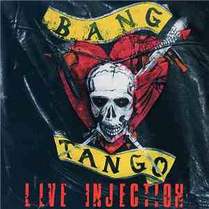 Bang Tango - Live Injection