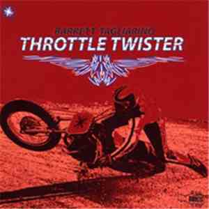 Barrett Tagliarino - Throttle Twister
