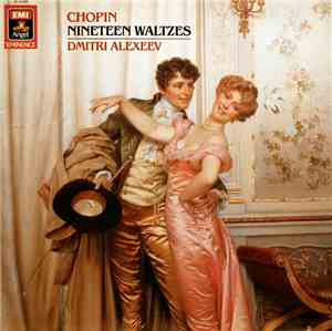 Chopin - Dmitri Alexeev - Nineteen Waltzes