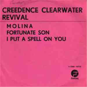 Creedence Clearwater Revival - Molina/Fortunate Sun