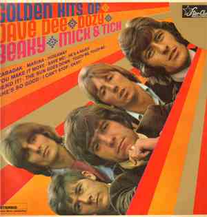 Dave Dee, Dozy, Beaky, Mick & Tich - Golden Hits Of Dave Dee, Dozy, Beaky,  ...