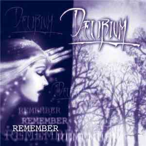 Delirium  - Remember