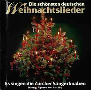 Die Zürcher Sängerknaben - Die Schönsten Deutschen Weihnachtslieder
