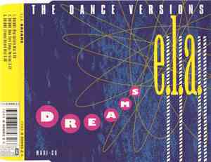 E.L.A. - Dreams (The Dance Versions)