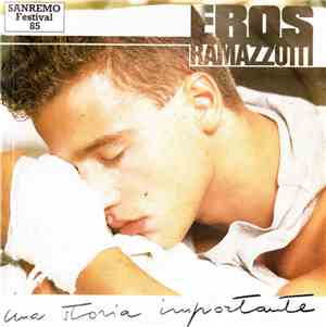 Eros Ramazzotti - Una Storia Importante