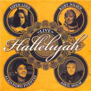 Espen Lind, Kurt Nilsen, Alejandro Fuentes, Askil Holm - Hallelujah Live