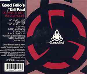 Good Fello's / Tall Paul - Do What U Like / Rok Da House