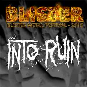 Into Ruin - Blister (Blister Metal Festival - 2015)