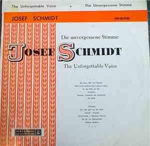 Josef Schmidt - The Unforgettable Voice [Die Unvergessene Stimme]