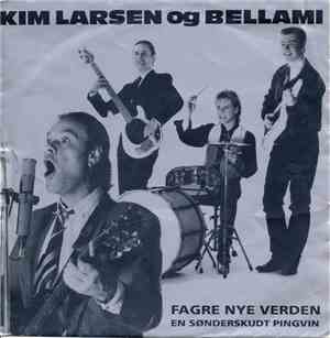 Kim Larsen & Bellami - Fagre Nye Verden