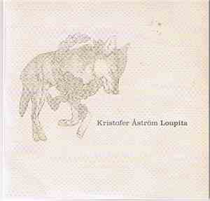 Kristofer Åström - Loupita