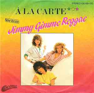 À La Carte - Jimmy Gimme Reggae (New Version)