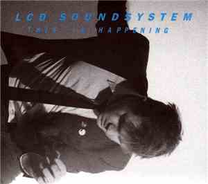 LCD Soundsystem - This Is Happening