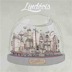 L'indécis - Plethoria