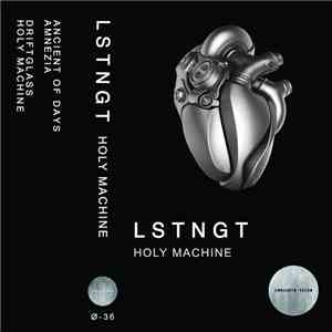 LSTNGT - Holy Machine