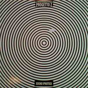 Luca Piccini & Emiliano G. present Progetto Z - Sogno Ipnotico