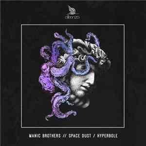 Manic Brothers - Space Dust / Hyperbole
