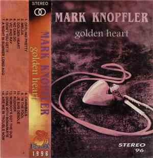 Mark Knopfler - Golden Heart