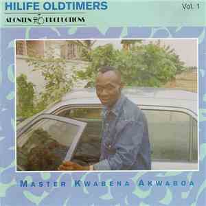 Master Kwabena Akwaboa - Hilife Oldtimers Vol. 1