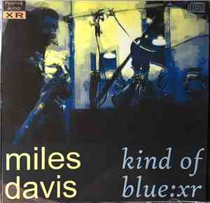 Miles Davis - Kind Of Blue : XR
