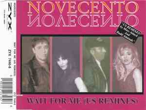 Novecento - Wait For Me (US Remixes)