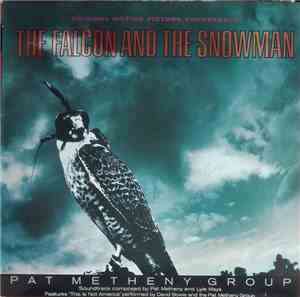 Pat Metheny Group - The Falcon And The Snowman (Original Motion Picture Sou ...