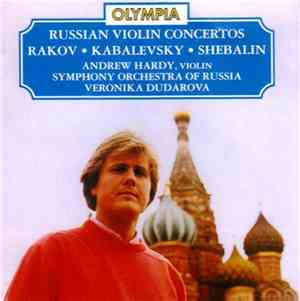 Rakov, Kabalevsky, Shebalin, Andrew Hardy, Symphony Orchestra Of Russia, Ve ...
