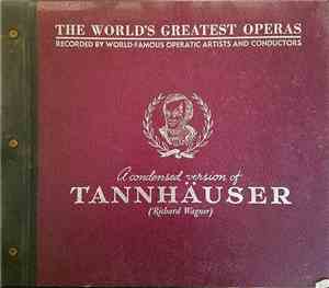 Richard Wagner - A Condensed Version Of Tannhäuser
