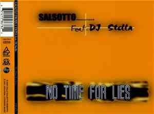Salsotto Productions Feat. DJ Stella - No Time For Lies