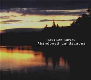 Solitary Empire - Abandoned Landscapes