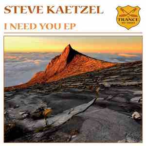 Steve Kaetzel - I Need You EP