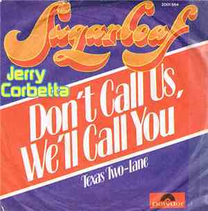 Sugarloaf / Jerry Corbetta - Don't Call Us, We'll Call You