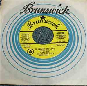 The Chi-Lites - To Change My Love
