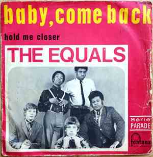 The Equals - Baby, Come Back / Hold Me Closer