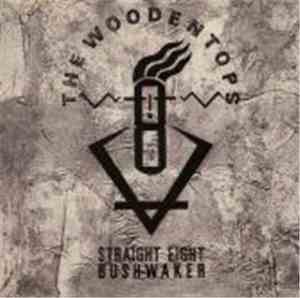 The Woodentops - Straight Eight Bush-Waker