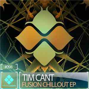 Tim Cant - Fusion Chillout EP