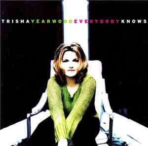 Trisha Yearwood - Everybody Knows