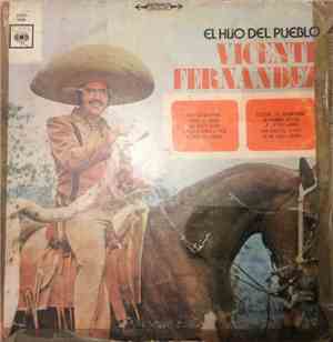Vicente Fernandez - El Hijo Del Pueblo