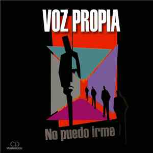 Voz Propia - No Puedo Irme
