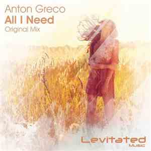 Anton Greco - All I Need