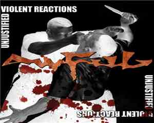 Awful - Unjustified Violent Reactions