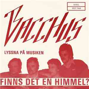 Bacchus  - Finns Det En Himmel?