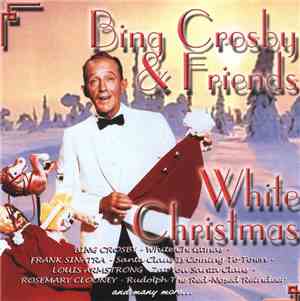 Bing Crosby & Friends - White Christmas